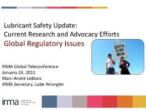 Lubricant Safety Update Current Research and Advocacy Efforts