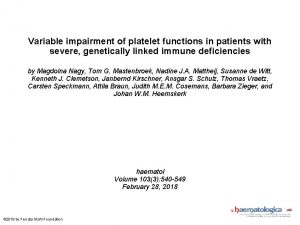 Variable impairment of platelet functions in patients with