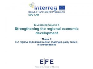 ELearning Course 4 Strengthening the regional economic development