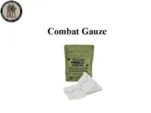 Combat Gauze Instrucciones de uso de Combat Gauze