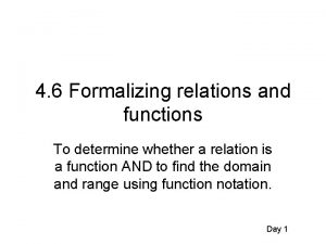 4 6 Formalizing relations and functions To determine