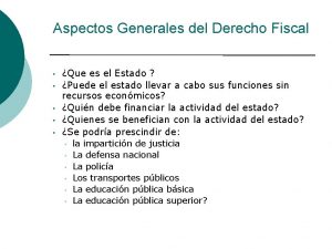 Aspectos Generales del Derecho Fiscal Que es el