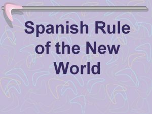 Spanish Rule of the New World King claimed