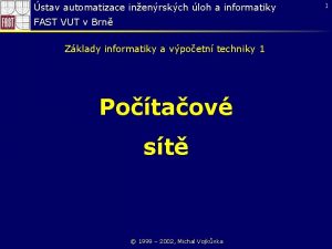 stav automatizace inenrskch loh a informatiky FAST VUT