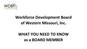 Workforce Development Board of Western Missouri Inc WHAT