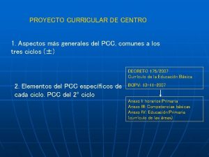 PROYECTO CURRICULAR DE CENTRO 1 Aspectos ms generales