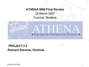 ATHENA M 38 Final Review 29 March 2007