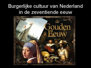 Burgerlijke cultuur van Nederland in de zeventiende eeuw