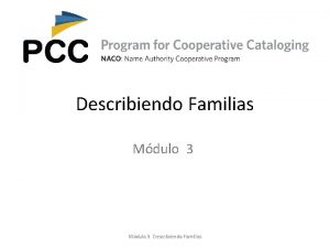 Describiendo Familias Mdulo 3 Describiendo Familias RDA Captulos