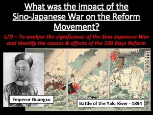 What was the impact of the SinoJapanese War