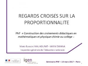 REGARDS CROISS SUR LA PROPORTIONNALITE PNF Construction des