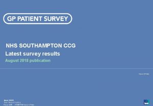 NHS SOUTHAMPTON CCG Latest survey results August 2018