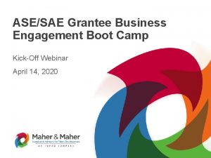 ASESAE Grantee Business Engagement Boot Camp KickOff Webinar