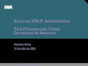 Servicios VPN IP Administrados Para Personas que Toman