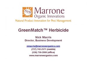 Green Match Herbicide Nick Macris Director Business Development