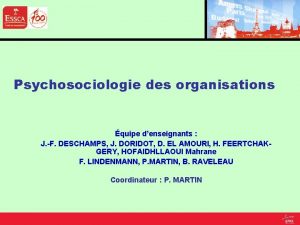 Psychosociologie des organisations quipe denseignants J F DESCHAMPS