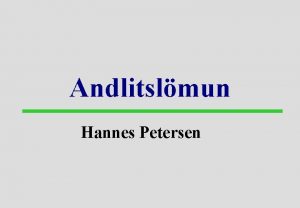 Andlitslmun Hannes Petersen Anatomia Supranuclear hluti Nuclear hluti