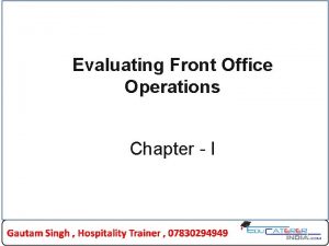 Evaluating Front Office Operations Chapter I 1 THE