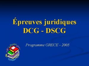 preuves juridiques DCG DSCG Programme GRECE 2005 La