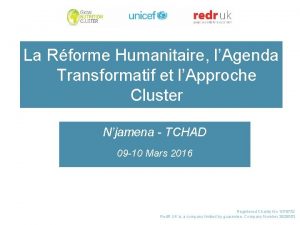 La Rforme Humanitaire lAgenda Transformatif et lApproche Cluster