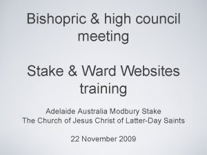 Bishopric high council meeting Stake Ward Websites training