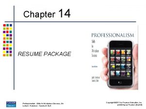 Chapter 14 RESUME PACKAGE Professionalism Skills for Workplace