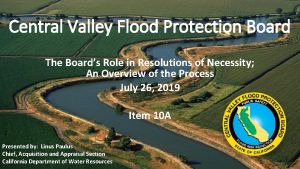 Central Valley Flood Protection Board The Boards Role