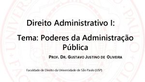 Direito Administrativo I Tema Poderes da Administrao Pblica