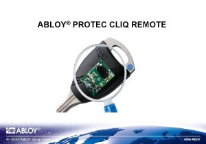 ABLOY PROTEC CLIQ REMOTE Porqu usar Cliq Remoto