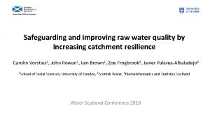 Safeguarding and improving raw water quality by increasing