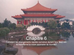 Chapitre 6 Comment les changements rapides survenus durant