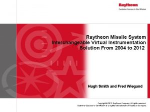 Raytheon Missile System Interchangeable Virtual Instrumentation Solution From