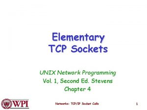 Elementary TCP Sockets UNIX Network Programming Vol 1