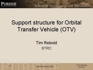 Support structure for Orbital Transfer Vehicle OTV Tim