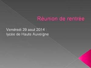 Runion de rentre Vendredi 29 aout 2014 lyce