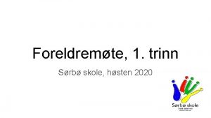 Foreldremte 1 trinn Srb skole hsten 2020 Lring