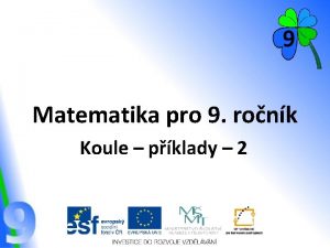 Matematika pro 9 ronk Koule pklady 2 Koule