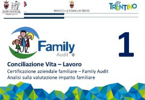 Conciliazione Vita Lavoro Certificazione aziendale familiare Family Audit