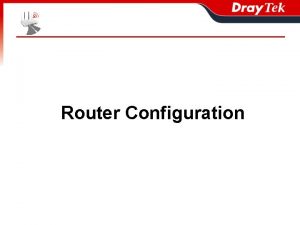 Router Configuration RC Internet WAN 1 x DSL
