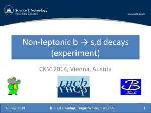 Nonleptonic b s d decays experiment CKM 2014