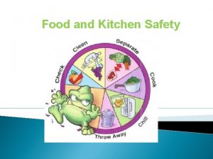 Food and Kitchen Safety General Class Procedures Wash