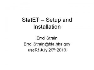 Stat ET Setup and Installation Errol Strain Errol