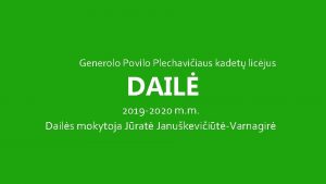 Generolo Povilo Plechaviiaus kadet licjus DAIL 2019 2020