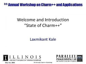 6 th Annual Workshop on Charm and Applications