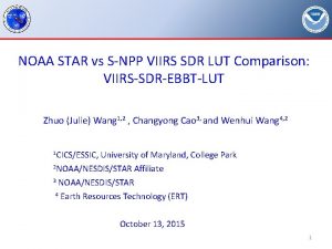 NOAA STAR vs SNPP VIIRS SDR LUT Comparison