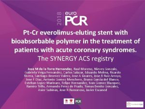 PtCr everolimuseluting stent with bioabsorbable polymer in the