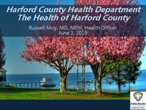 Harford County Health Department The Health of Harford