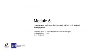 Module 5 Les donnes statiques des lignes rgulires