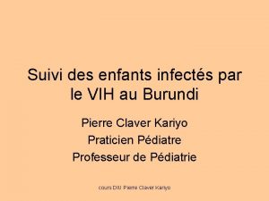 Suivi des enfants infects par le VIH au