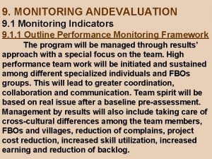 9 MONITORING ANDEVALUATION 9 1 Monitoring Indicators 9
